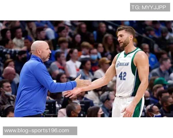 基德满意球队进攻流畅性对手在场上被我们跑得筋疲力尽